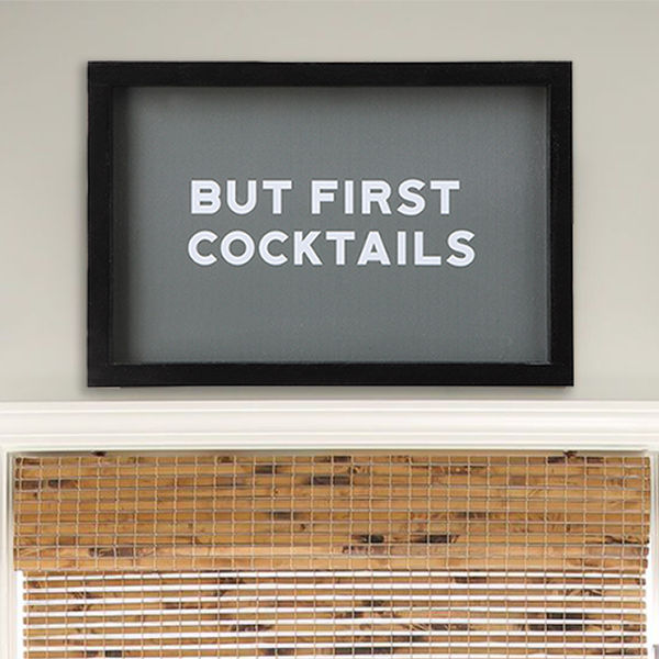 But First Cocktails Wall Decor